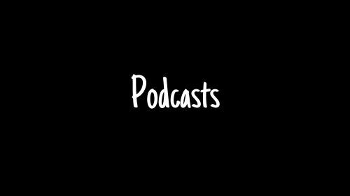 Podcasts