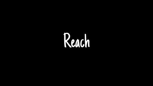 Reach