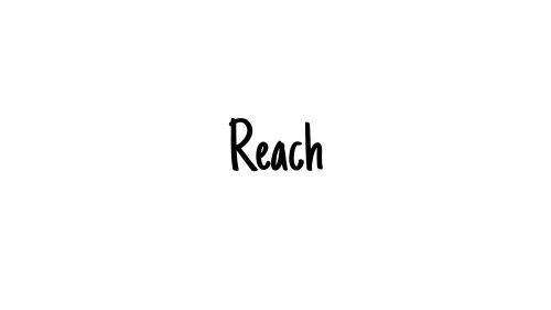 Reach