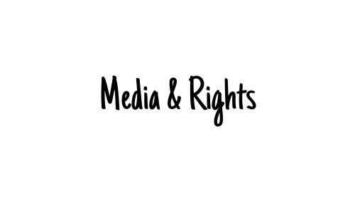 Media & Rights